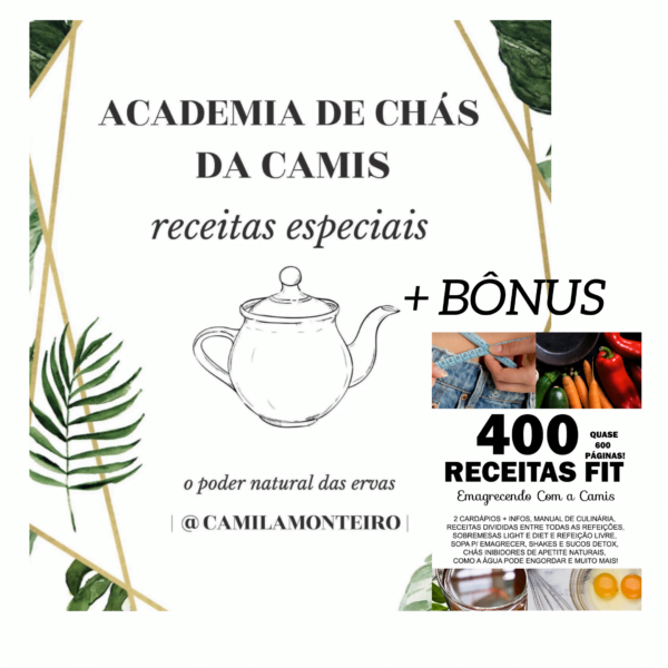 ACADEMIA DE CHÁS + 400 Receitas Fit + RECEITAS BÔNUS