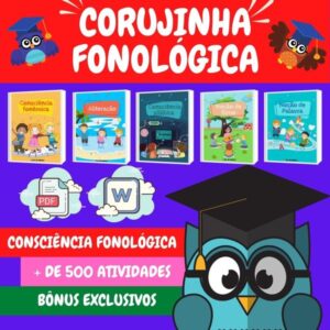 Corujinha Fonológica - Mais de 500 atividades lúdicas que trabalham todos os níveis da consciência fonológica
