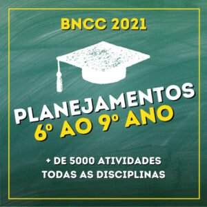 Planejamentos de aula – BNCC do 6º ao 9º ano