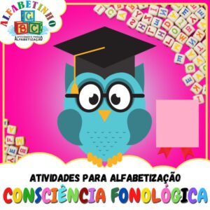ALFABETINHO Consciência Fonológica: A Ferramenta Ideal para Fonoaudiólogos, Pais e Professores!