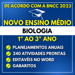 BIOLOGIA - Planos e Atividades de aulas - Novo Ensino Médio 2024