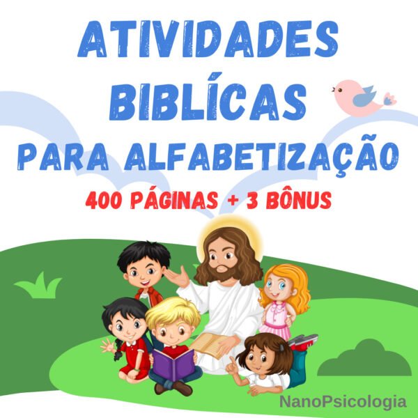 Atividades Bíblicas para Alfabetização - 400 páginas + 3 Bônus Exclusivos