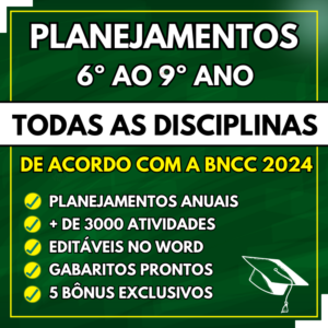 LÍNGUA PORTUGUESA - Planejamentos de aula do 6º ao 9º ano - BNCC 2024