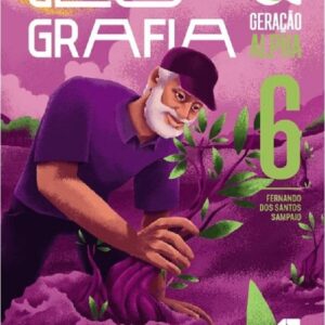 Geração Alpha - Geografia - 6 Ano - Bncc - 05Ed/24