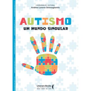 Autismo - Um Mundo Singular
