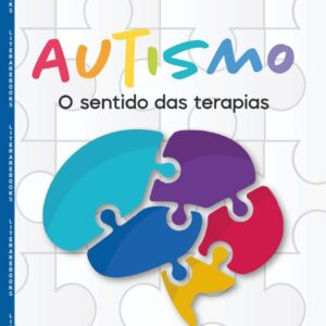 Autismo - O Sentido Das Terapias