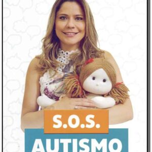 Sos Autismo: Guia Completo para Entender o Transtorno do Espectro Autista
